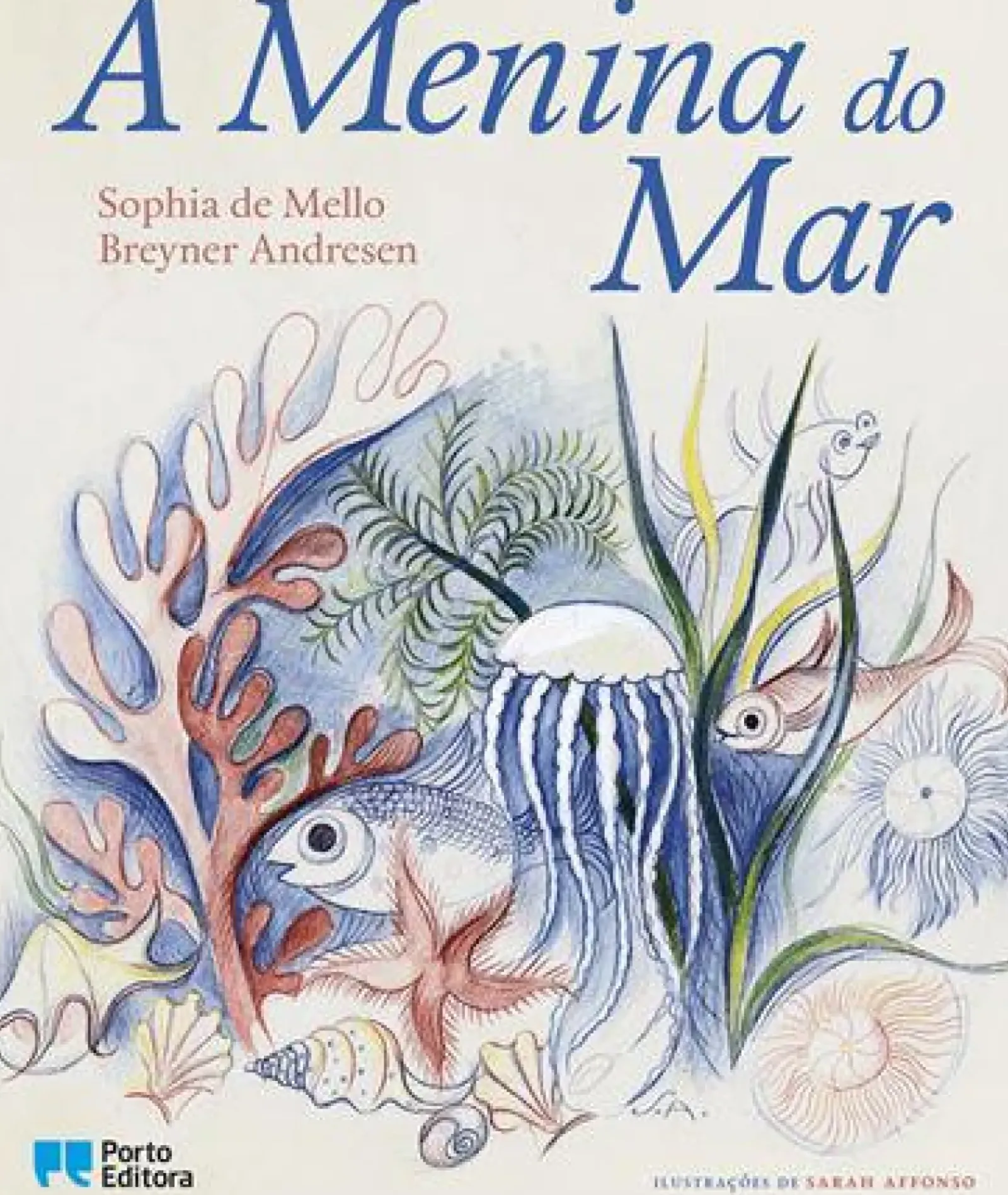 New Porto Editora A Menina do Mar de Sophia de Mello Breyner Andresen