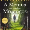 Asa Romance > A Menina que Roubava Morangos de Joanne Harris