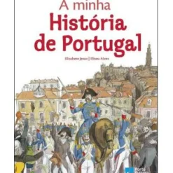 Outlet Porto Editora A Minha História de Portugal de Elisabete Jesus E Eliseu Alves