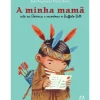 Asa Banda Desenhada E Novelas Gráficas > A Minha Mamã de Jean Regnaud e Émile Bravo