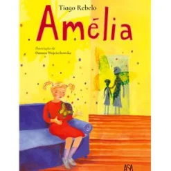 Asa Literatura Infantil > Amélia de Tiago Rebelo