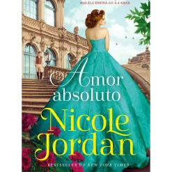 Hot Marcador Amor Absoluto de Nicole Jordan - Paraíso - Livro 6