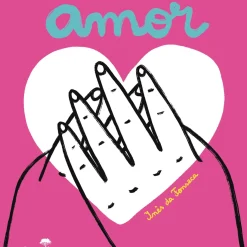 Jacarandá Literatura Infantil > Amor de Inês da Fonseca