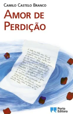 Porto Editora Romance > Amor de Perdição de Camilo Castelo Branco