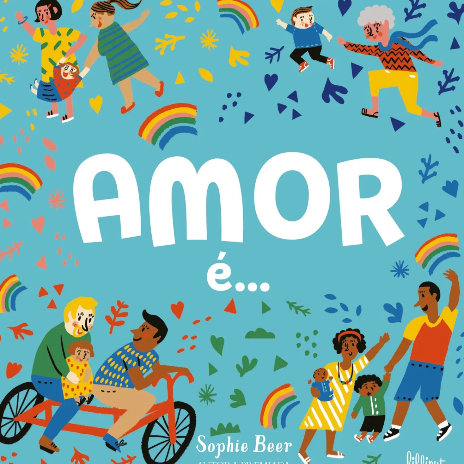 Lilliput Literatura Infantil > Amor Ʌ de Sophie Beer