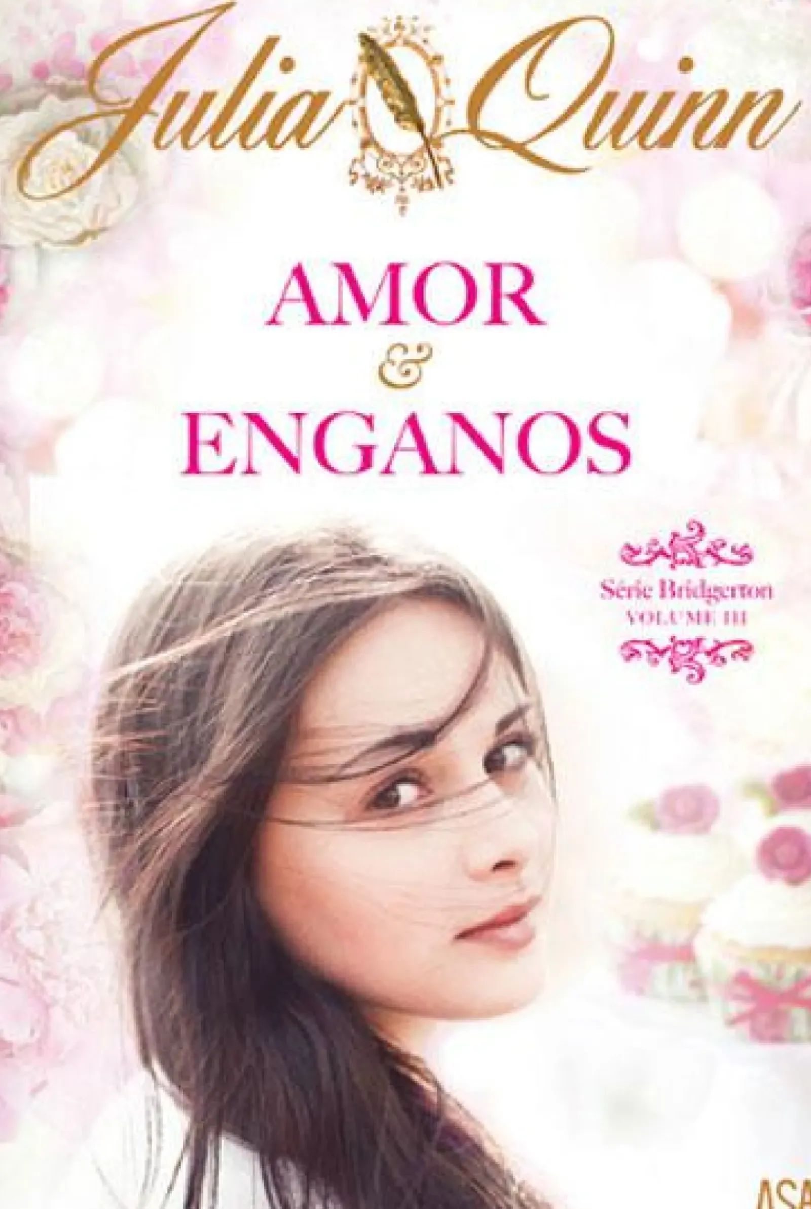 Edições Asa Romance > Amor e Enganos de Julia Quinn Série Bridgerton - Volume III