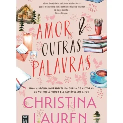 Topseller Romance > Amor e Outras Palavras de Christina Lauren