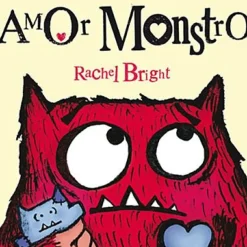Presença Literatura Infantil > Amor Monstro de Rachel Bright