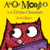 Hot Presença Amor Monstro e o Último Chocolate de Rachel Bright