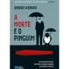 Porto Editora Romance > A Morte e o Pinguim de Andrei Kurkov