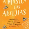 Casa Das Letras Romance > A Música das Abelhas de Eileen Garvin