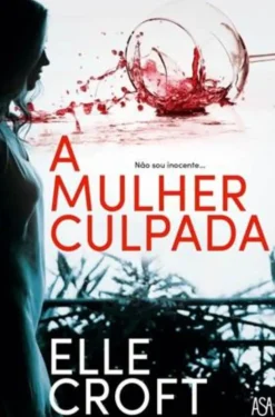 Best Asa A Mulher Culpada de Elle Croft