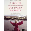 Suma De Letras Romance > A Mulher de Vestido Vermelho que Dança na Praia de Pedro Rui Sousa
