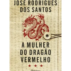 Hot Planeta A Mulher do Dragão Vermelho de José Rodrigues dos Santos