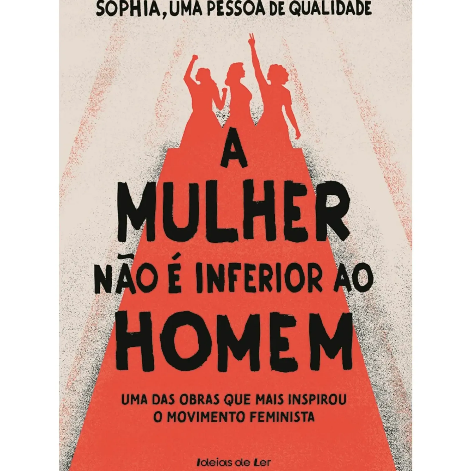 Best Ideias De Ler A Mulher Não é Inferior ao Homem de Sophia, Uma Pessoa de Qualidade
