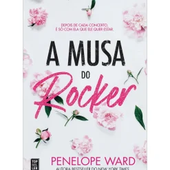 Topseller Romance > A Musa do Rocker de Penelope Ward