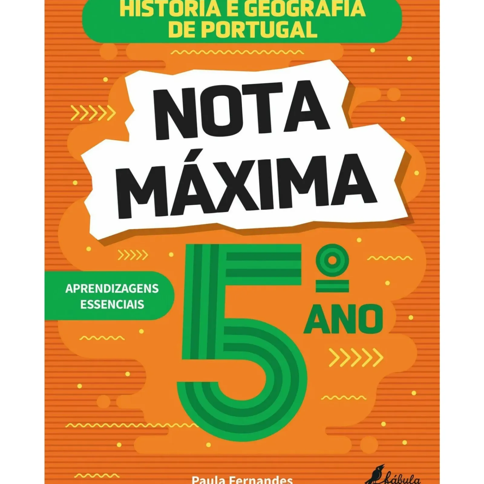 Best Fábula Educação 5.º Ano:História e Geografia de Portugal de Paula Alexandra do Nascimento Fernandes