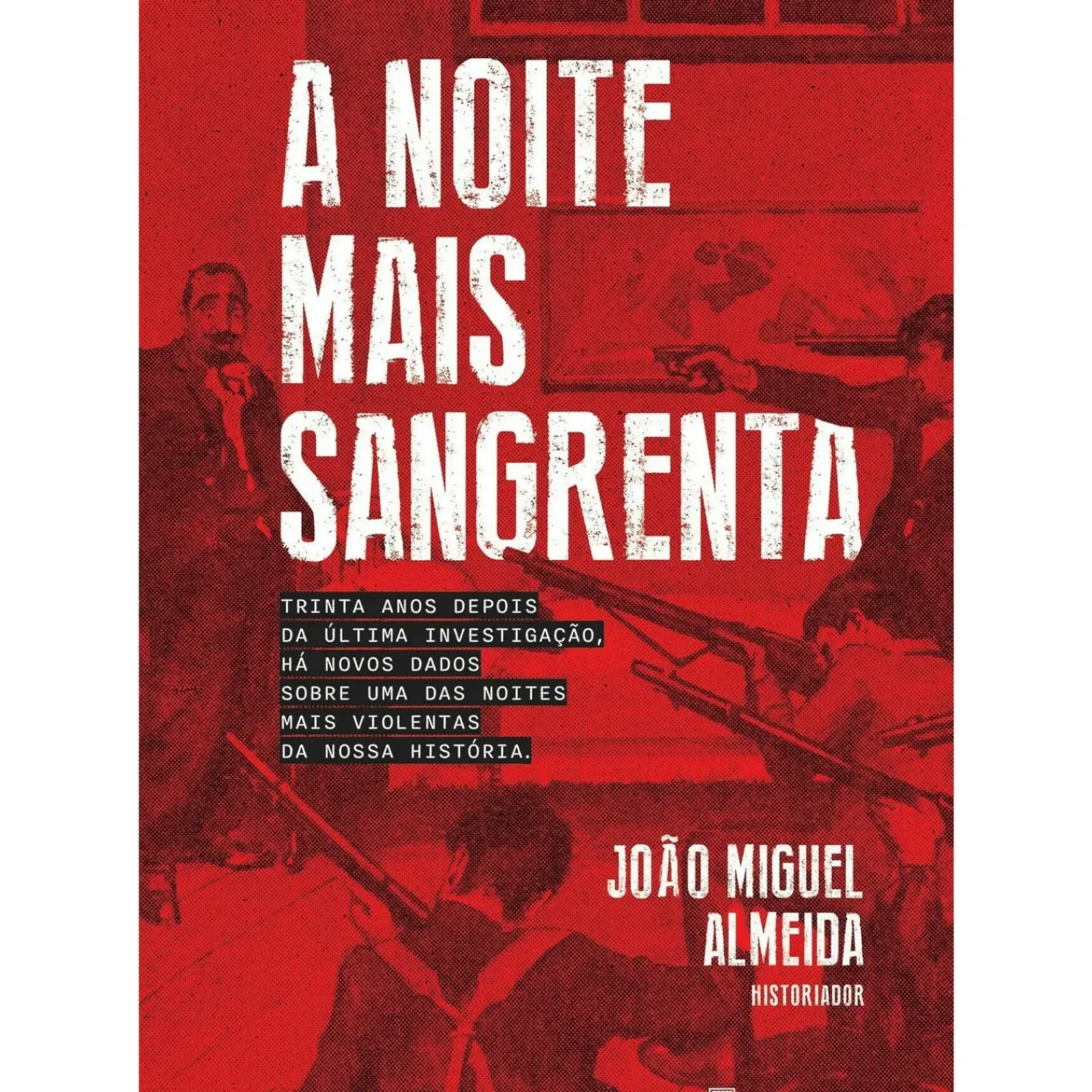 Manuscrito História E Política > A Noite Mais Sangrenta de João Miguel Almeida