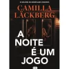 Suma De Letras Policial > A Noite é um Jogo de Camilla Läckberg