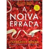 Discount Alma Dos Livros A Noiva Errada de Catharina Maura