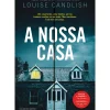 Clube Do Autor Desenvolvimento Pessoal > A Nossa Casa de Louise Candlish