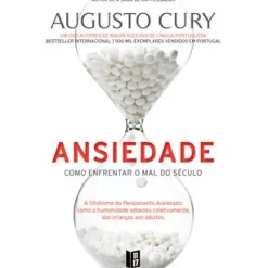 Online 11 X 17 Ansiedade de Augusto Cury - Como Enfrentar o Mal do Século - Livro de Bolso