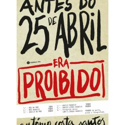 Guerra E Paz História E Política > Antes do 25 de Abril: Era Proibido de António Costa Santos