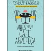 Clearance Editorial Presença Antes que o Café Arrefeça de Toshikazu Kawaguchi