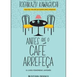 Clearance Editorial Presença Antes que o Café Arrefeça de Toshikazu Kawaguchi
