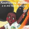 Nuvem De Letras Literatura Infantil > Anventureira Marielle e os Mil Tons de Magia de Nuna