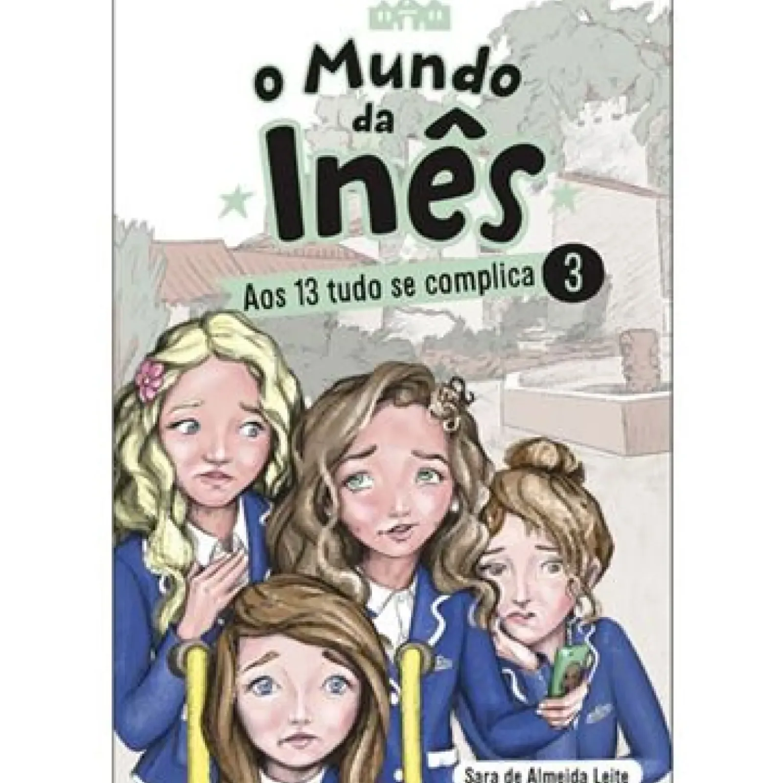 Porto Editora Coleções Juvenis > Aos 13 Tudo Se Complica de Sara de Almeida Leite