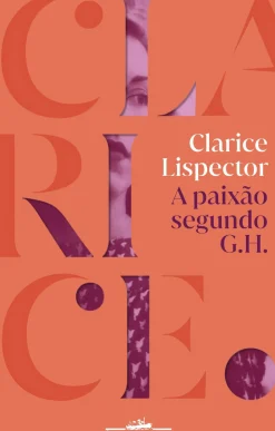 Discount Companhia Das Letras A Paixão Segundo G.H. de Clarice Lispector