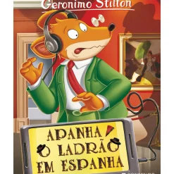 Discount Presença Apanha o Ladrão em Espanha de Geronimo Stilton