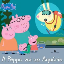 Bertrand Coleções Infantis > A Peppa Vai ao Aquário de N. Astley e M. Baker