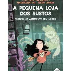 Nuvem De Letras Coleções Infantis > A Pequena Loja dos Sustos Nº 1 - Procura-se Assistente sem Medos! de Magdalena Hai