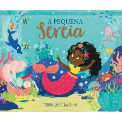 Porto Editora Coleções Infantis > A Pequena Sereia : Conto Clássico em Pop-up
