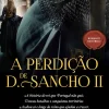 Best Clube Do Autor A Perdição de D. Sancho II de Paulo Pimentel