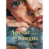 Manuscrito Romance > Apesar do Sangue de Rita da Nova