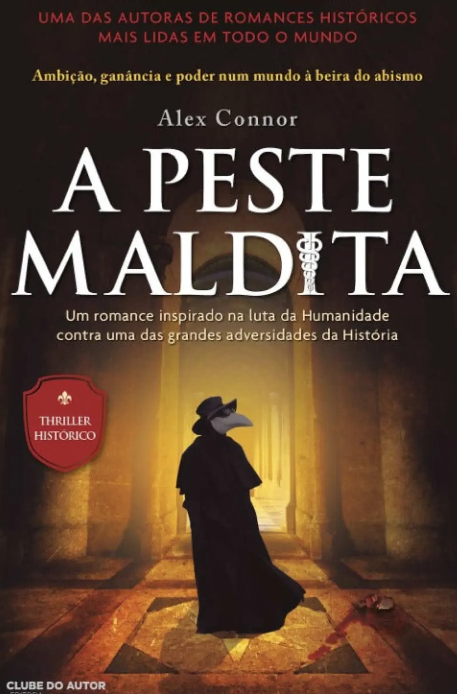 Clube Do Autor Romance > A Peste Maldita de Alex Connor