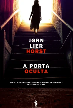Dom Quixote Policial > A Porta Oculta de Jørn Lier Horst
