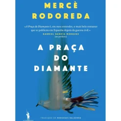 New Dom Quixote A Praça do Diamante de Mercè Rodoreda