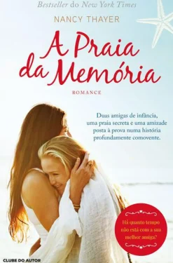 Sale Clube Do Autor A Praia da Memória de Nancy Thayer