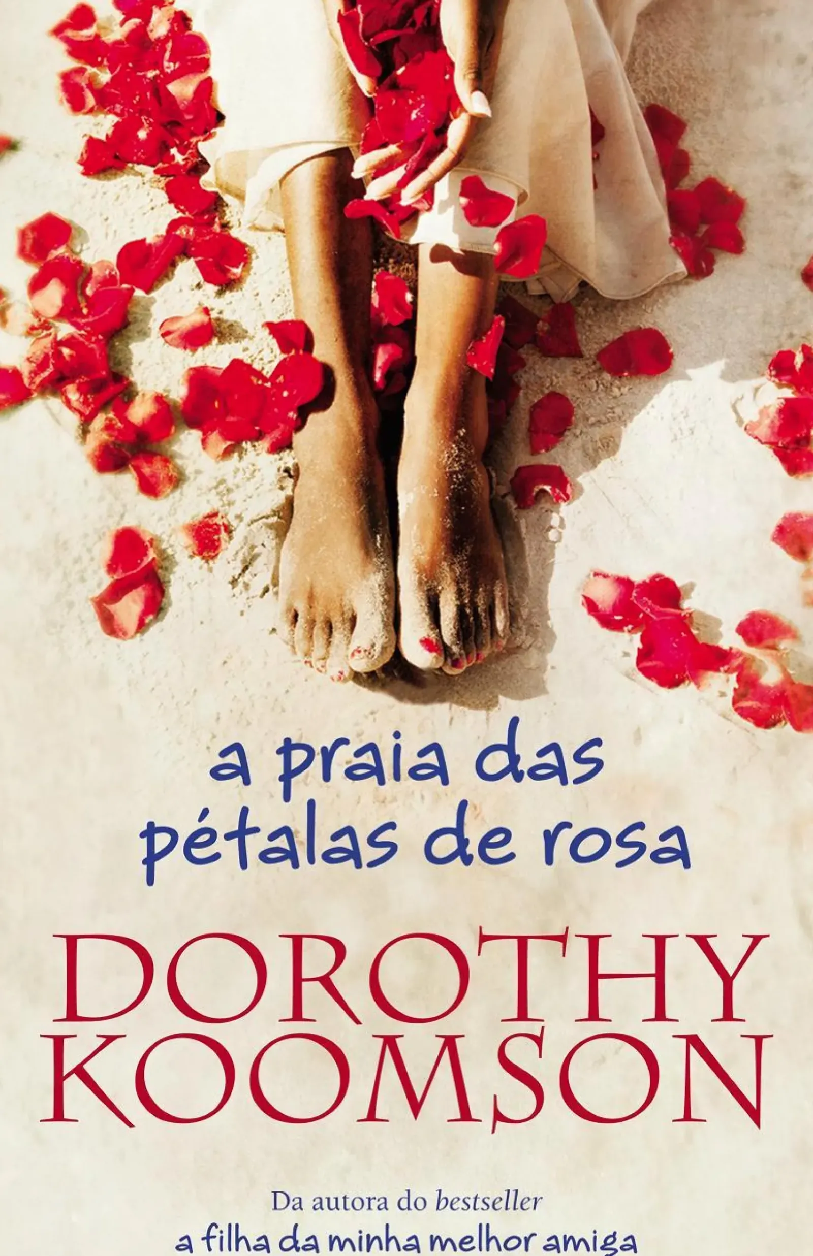 Hot Porto Editora A Praia das Pétalas de Rosa de Dorothy Koomson