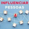Manuscrito Desenvolvimento Pessoal > Aprenda a Influenciar Pessoas de João Fernando Martins - Torne-se Mais Persuasivo em 5 Passos