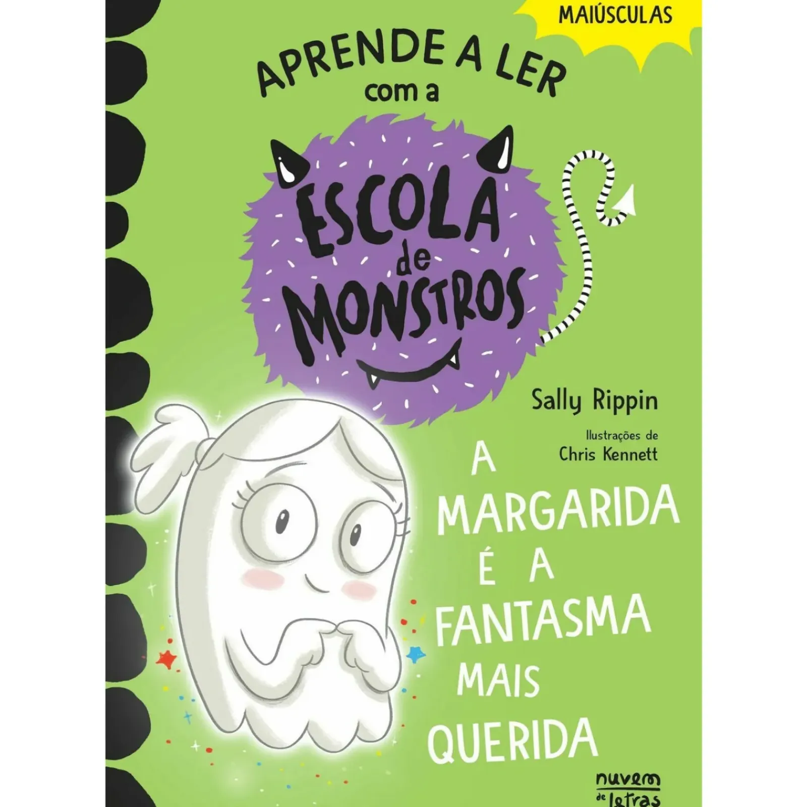 Nuvem De Letras Coleções Infantis > Aprende a Ler com a Escola de Monstros - Livro 6: A Margarida e a Fantasma Mais Querida de Sally Rippin