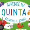 Jacarandá Atividades > Aprende na Quinta de Lisa Mallett e Sonia Baretti - Escreve e Apaga