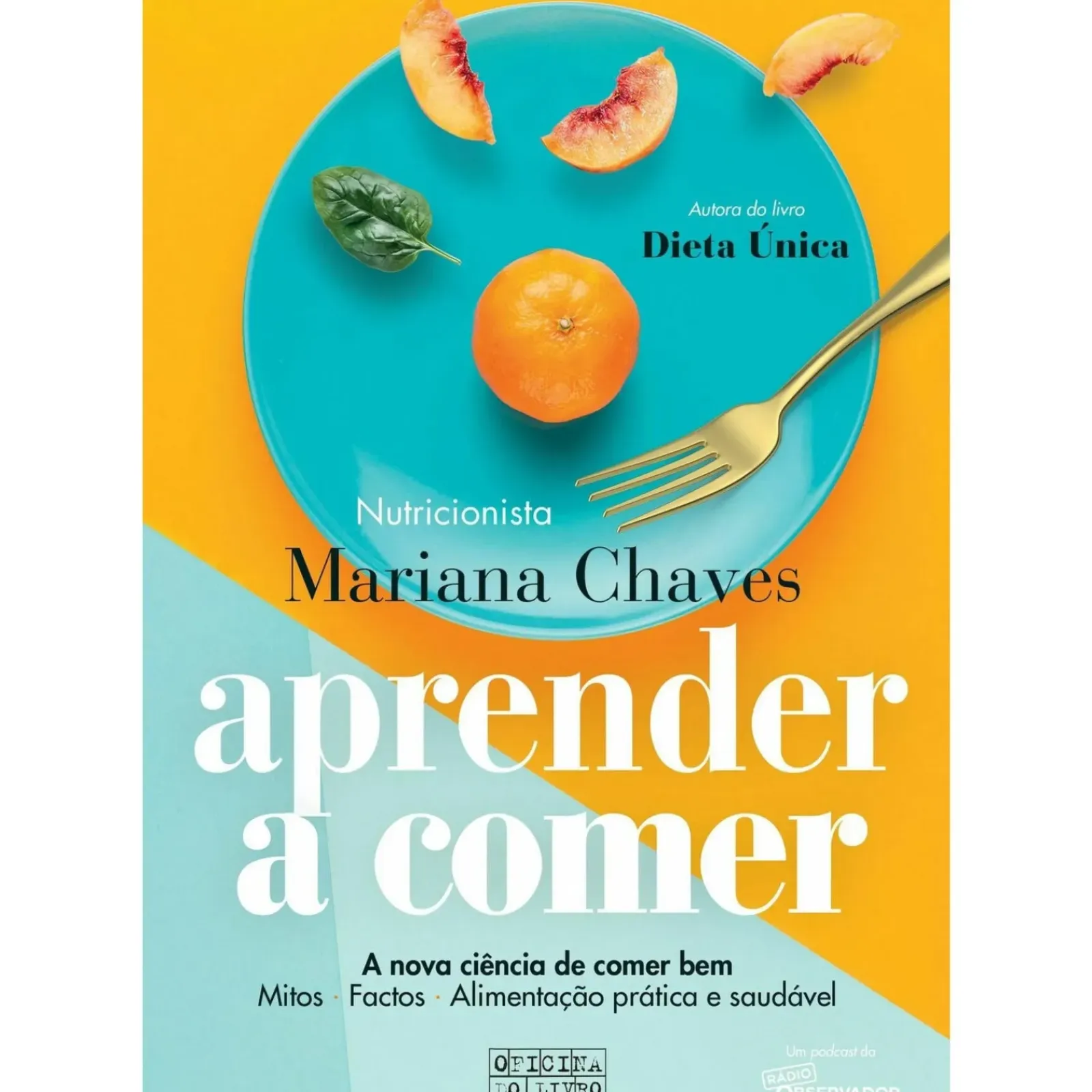 Oficina Livro Saúde E Bem Estar > Aprender A Comer de Mariana Chaves