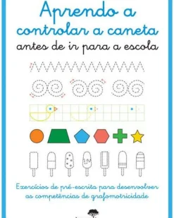 Jacarandá Atividades > Aprendo A Controlar A Caneta Antes de Ir para A Escola