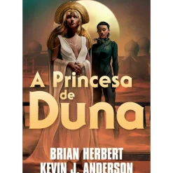 Best Asa A Princesa de Duna de Brian Herbert e Kevin J. Anderson