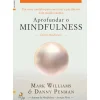 Lua De Papel Desenvolvimento Pessoal > Aprofundar o Mindfulness de Mark Williams e Danny Penman
